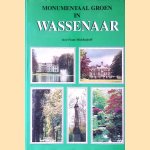 Monumentaal groen in Wassenaar en omgeving door Frans Micklinghoff