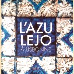 L'azulejo à Lisbonne door António Miranda e.a.