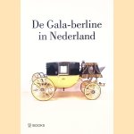 De Gala-berline in Nederland
Willem te Slaa
€ 15,00 De Gala-berline in Nederland
Willem te Slaa
€ 15,00