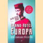 Grand Hotel Europa door Ilja Leonard Pfeijffer