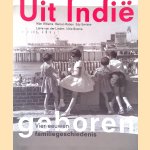 Uit Indië geboren: vier eeuwen familiegeschiedenis door Wim Willems e.a.