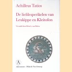 De liefdesperikelen van Leukippe en Kleitofon door Achilleus Tatios