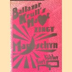 Baltazar Krull's hart zingt maneschijn
Kurt Köhler
€ 10,00 Baltazar Krull's hart zingt maneschijn
Kurt Köhler
€ 10,00