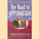 The Road to Appomattox
Robert Hendrickson
€ 10,00 The Road to Appomattox
Robert Hendrickson
€ 10,00
