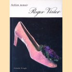 Roger Vivier: Fashion Memoir door Colombe Pringle