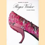 Roger Vivier: Universe of Fashion door Colombe Pringle