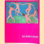 Das MoMA in Berlin: Meisterwerke aus dem Museum of Modern Art, New York door John Elderfield