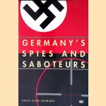 Germany's Spies and Saboteurs
David Johnson
€ 8,00 Germany's Spies and Saboteurs
David Johnson
€ 8,00
