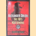 Alexander Orlov: The FBI's KGB General
Edward P. Gazur
€ 10,00 Alexander Orlov: The FBI's KGB General
Edward P. Gazur
€ 10,00