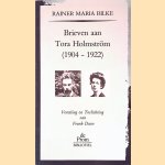 Brieven aan Tora Holmstrom (1904-1922) door Rainer Maria Rilke