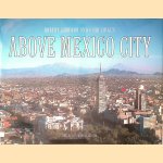 Above Mexico City
Robert Cameron e.a.
€ 15,00 Above Mexico City
Robert Cameron e.a.
€ 15,00