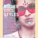 Hot bodies, cool styles: nieuwe technieken in lichaamsdecoratie door Ted Polhemus e.a.
