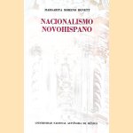 Nacionalismo novohispano door Margarita Moreno Bonett