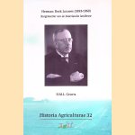 Herman Derk Louwes (1893-1960): Burgemeester van de Nederlandse landbouw
H.M.L. Geurts
€ 10,00 Herman Derk Louwes (1893-1960): Burgemeester van de Nederlandse landbouw
H.M.L. Geurts
€ 10,00