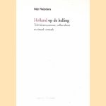 Holland op de helling: televisieamusement, volkscultuur en ritueel vermaak door Stijn Reijnders