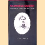 An American Anarchist: The Life of Voltairine de Cleyre door Paul Avrich