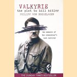 Valkyrie: The Plot to Kill Hitler
Philipp von Boeselager
€ 9,00