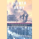Eighth Army: The Triumphant Desert Army that Held the Axis at Bay from North Africa to the Alps, 1939-1945 door Robin Neillands
