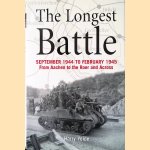 The Longest Battle: September 1944 to February 1945, from Aachen to the Roer and Across door Harry Yeide