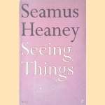 Seeing Things
Seamus Heaney
€ 6,00 Seeing Things
Seamus Heaney
€ 6,00
