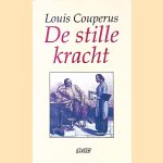 De stille kracht door Louis Couperus