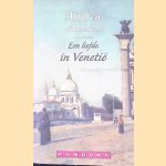 Een liefde in Venetië door Andrea di Robilant