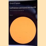 Liefhebben: een kunst, een kunde
Erich Pinchas Fromm e.a.
€ 6,00 Liefhebben: een kunst, een kunde
Erich Pinchas Fromm e.a.
€ 6,00
