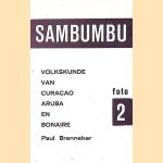 Sambumbu Foto 2: volkskunde van Curaçao, Aruba en Bonaire
Paul Brenneker
€ 15,00