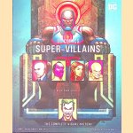 DC Comics Super-Villains: The Complete Visual Histroy
Daniel Wallace e.a.
€ 10,00