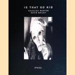 Is That So Kid
David Bailey e.a.
€ 15,00 Is That So Kid
David Bailey e.a.
€ 15,00
