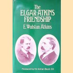 The Elgar-Atkins Friendship door Edward Wulstan Atkins