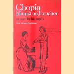Chopin: Pianist and Teacher: As Seen by his Pupils door Jean-Jacques Eigeldinger