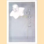 Love and Desire: Photoworks door William A. Ewing