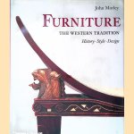 Furniture: The Western Tradition : History, Style, Design door John Morley