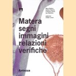 Matera segni immagini relazioni verifiche door Mauro Bubbico e.a.