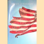 The Decline and Fall of the American Republic
Bruce Ackerman
€ 20,00 The Decline and Fall of the American Republic
Bruce Ackerman
€ 20,00