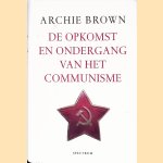 De opkomst en ondergang van het Communisme
Archie Brown
€ 10,00 De opkomst en ondergang van het Communisme
Archie Brown
€ 10,00