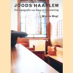Joods Haarlem: een topografie van hoop en herinnering
Wim de Wagt
€ 15,00 Joods Haarlem: een topografie van hoop en herinnering
Wim de Wagt
€ 15,00