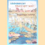 Loosdrecht zoals het was: ooggetuigen vertellen. . .
Ernst Haselhoff e.a.
€ 9,00 Loosdrecht zoals het was: ooggetuigen vertellen. . .
Ernst Haselhoff e.a.
€ 9,00