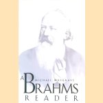 A Brahms Reader
Michael Musgrave
€ 10,00 A Brahms Reader
Michael Musgrave
€ 10,00
