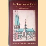 De heren van de kerk: De kanunniken van Oudmunster te Utrecht in de late middeleeuwen door Bram van den Hoven van Genderen