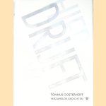 Hier drijft weg: verzamelde gedichten door Tonnus Oosterhoff