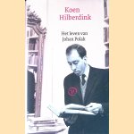 J.B.W.P.: Het leven van Johan Polak
Koen Hilberdink
€ 8,00 J.B.W.P.: Het leven van Johan Polak
Koen Hilberdink
€ 8,00