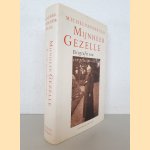 Mijnheer Gezelle: biografie van een priester-dichter (1830-1899) *GESIGNEERD* door Michel van der Plas