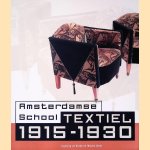 Amsterdamse School: Textiel 1915-1930 door Ingeborg de Roode e.a.