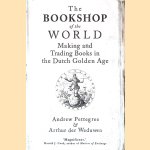 The Bookshop of the World
Andrew Pettegree e.a.
€ 15,00 The Bookshop of the World
Andrew Pettegree e.a.
€ 15,00
