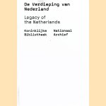 De verdieping van Nederland: duizend jaar Nederland aan de hand van topstukken uit de Koninklijke Bibliotheek en het Nationaal Archief = Legacy of the Netherlands
Deirdre Carasso e.a.
€ 6,00 De verdieping van Nederland: duizend jaar Nederland aan de hand van topstukken uit de Koninklijke Bibliotheek en het Nationaal Archief = Legacy of the Netherlands
Deirdre Carasso e.a.
€ 6,00