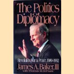 The Politics of Diplomacy: Revolution, War, and Peace, 1989-1992 "SIGNED"
James Addison Baker e.a.
€ 12,50 The Politics of Diplomacy: Revolution, War, and Peace, 1989-1992 "SIGNED"
James Addison Baker e.a.
€ 12,50