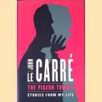 The Pigeon Tunnel: Stories from My Life
John Le Carré
€ 10,00 The Pigeon Tunnel: Stories from My Life
John Le Carré
€ 10,00