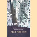 De geldmachine: geld en macht in de moderne wereld, 1700-2000 door Niall Ferguson